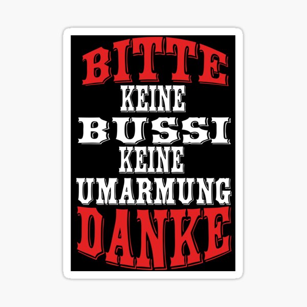 Bitte keine Bussi keine Umarmung Danke Sticker
