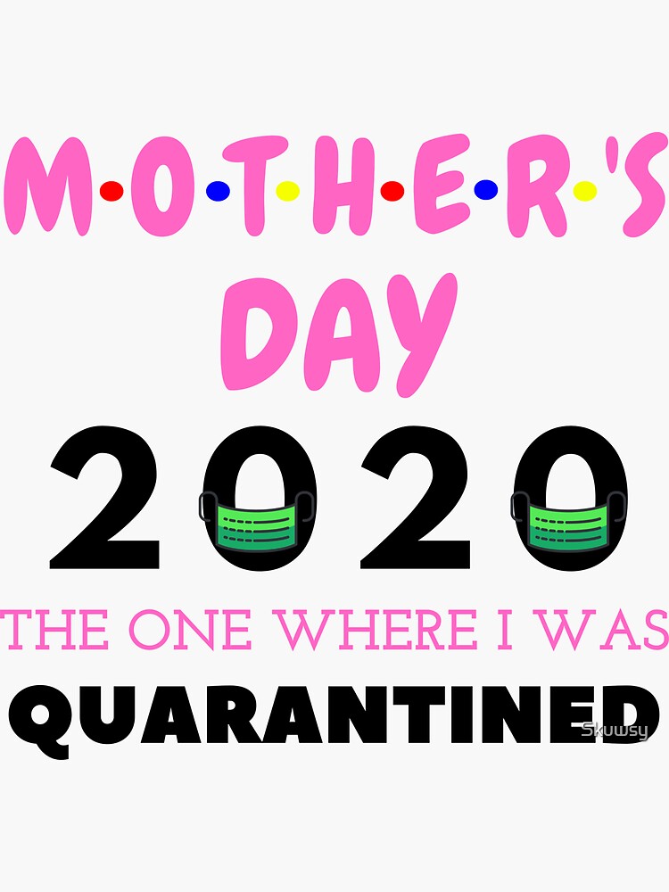 " Quarantined Mother's Day During Quarantine Hoodies, Funny Novelty