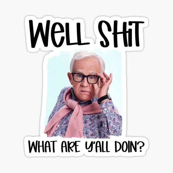 funny meme Leslie Jordan viral well shit tiktok video quarantine 2020 meme Sticker