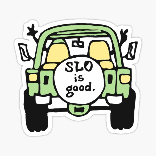 slo is good Sticker