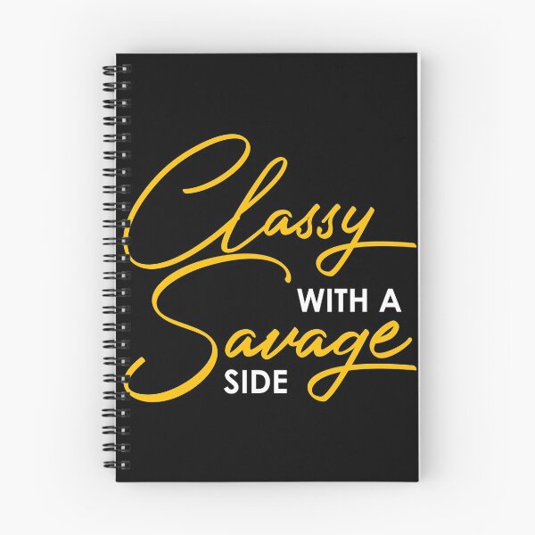 Item preview, CLASSY WITH A SAVAGE SIDE designed and sold by danyc88.