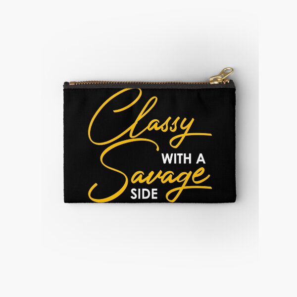 Item preview, CLASSY WITH A SAVAGE SIDE designed and sold by danyc88.