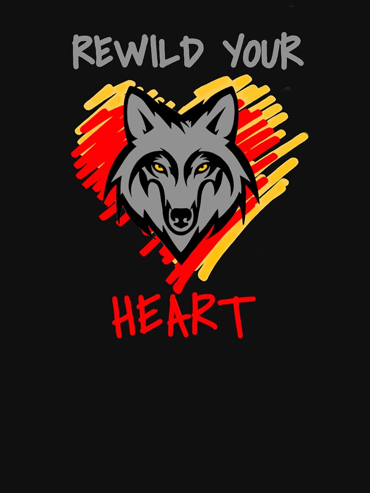 Rewild Your Heart by WolfShadow27