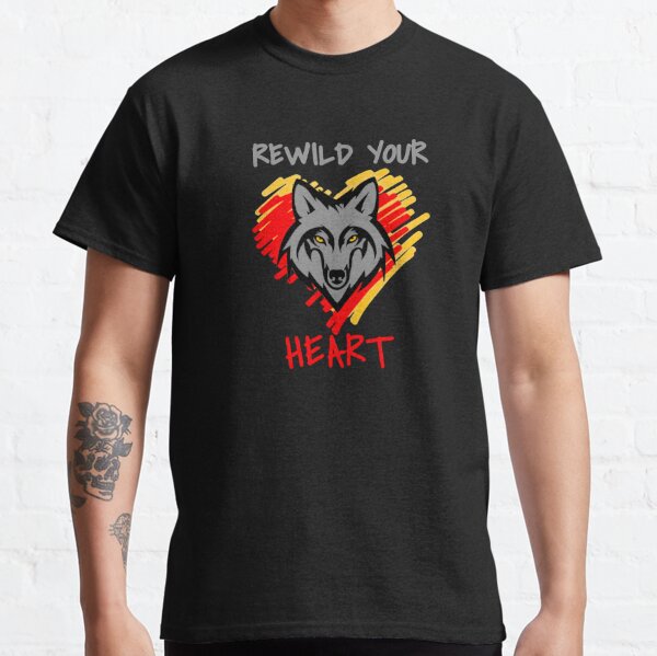 Rewild Your Heart  Classic T-Shirt