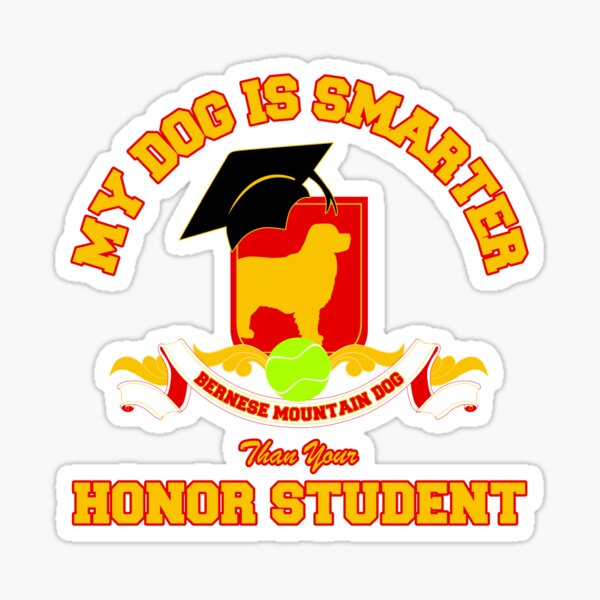 Honor Student - Bernese Mountain Dog Sticker