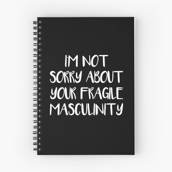 Item preview, IM NOT SORRY ABOUT YOUR FRAGILE MASCULINITY feminist text slogan designed and sold by MacPean.