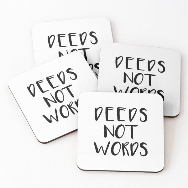 Item preview, DEEDS NOT WORDS feminist text slogan designed and sold by MacPean.