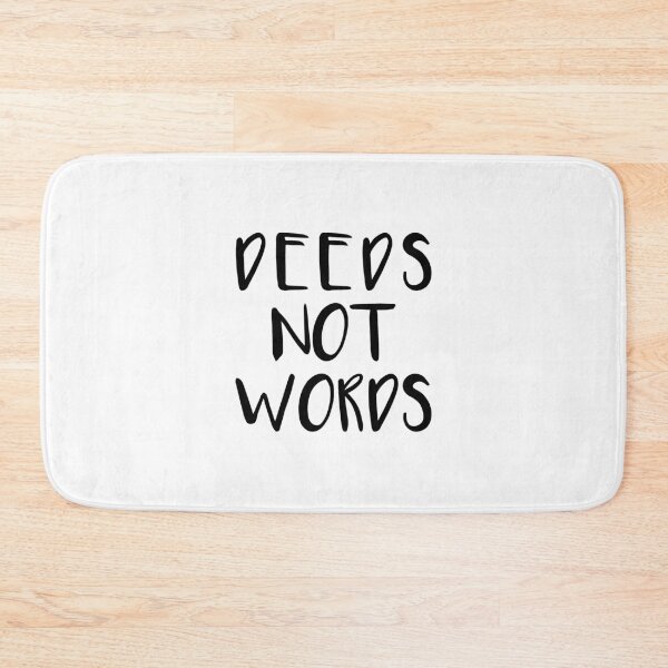 Item preview, DEEDS NOT WORDS feminist text slogan designed and sold by MacPean.