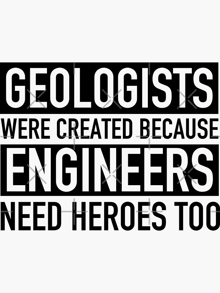 "Geology Gift Geologists Humor Geology Major Graduate " Sticker for
