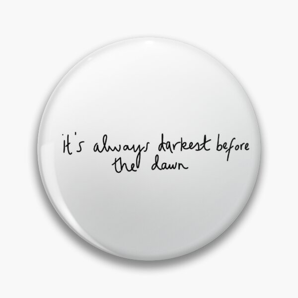 Item preview, Darkest before the dawn designed and sold by juliarose412.