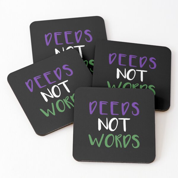 Item preview, DEEDS NOT WORDS feminist text slogan designed and sold by MacPean.