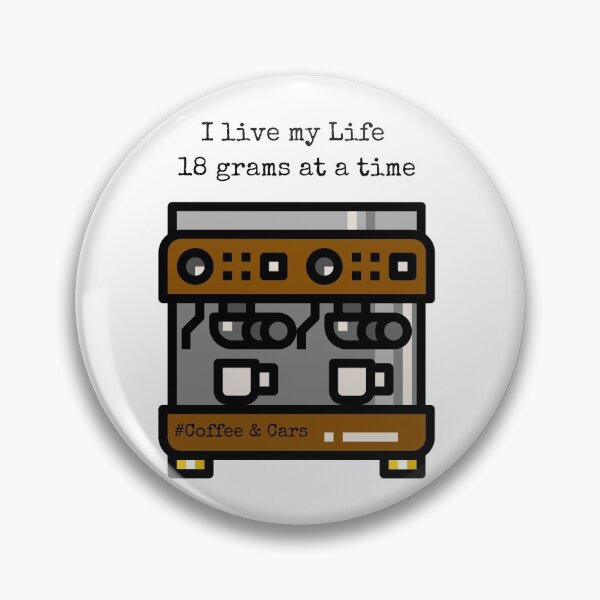 Item preview, Live my life 18 grams at a time # Coffee & Cars designed and sold by James Cruickshank.