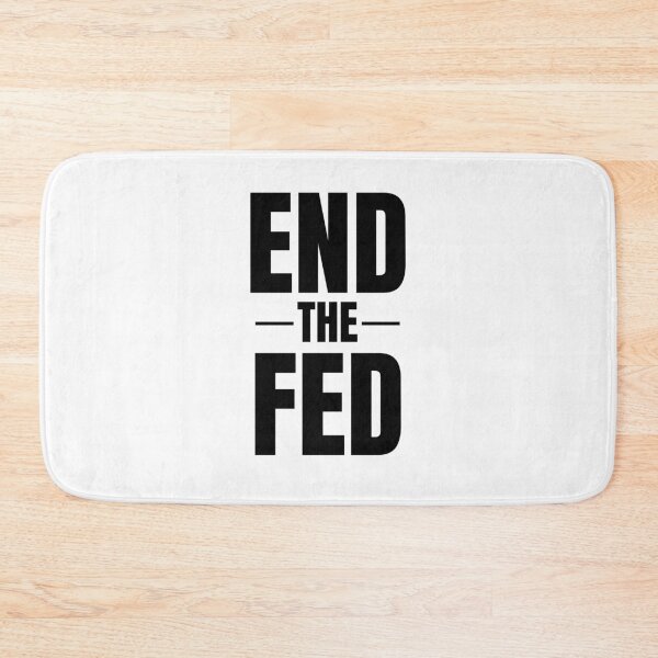 Item preview, End the FED Ancap Libertarian designed and sold by seventythree73.
