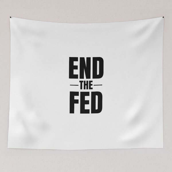 Artikelvorschau, End the FED Ancap Libertarian entworfen und verkauft von seventythree73.