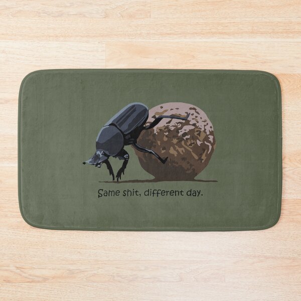 Item preview, Same shit, different day - dung beetle designed and sold by GeoCreate.