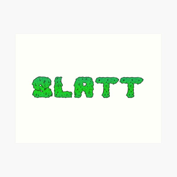 Slatt Art Prints | Redbubble