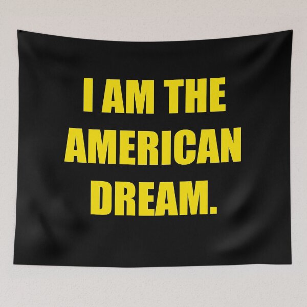 Item preview, I AM THE AMERICAN DREAM designed and sold by Farber.