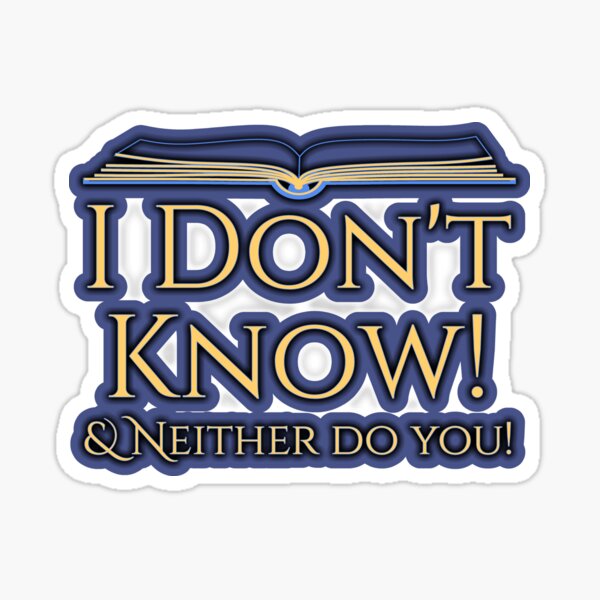 I don't know Sticker