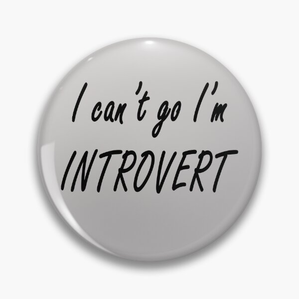 Item preview, I can not go, I am introvet / asocial / Stay At Home / Quarantine Life designed and sold by Polokat.