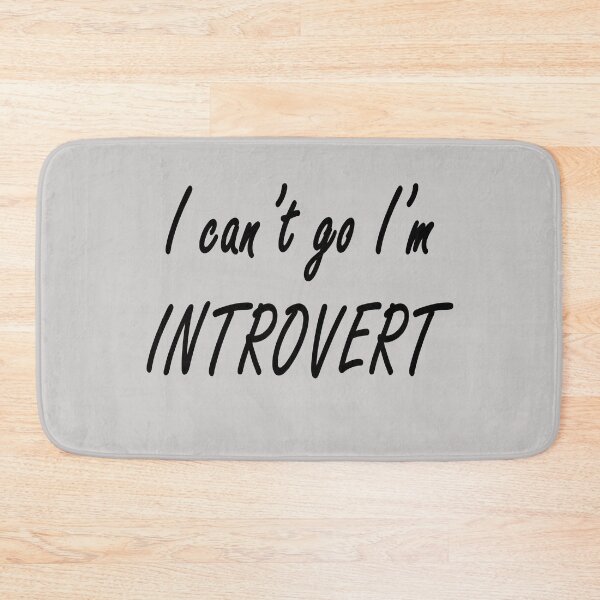 Item preview, I can not go, I am introvet / asocial / Stay At Home / Quarantine Life designed and sold by Polokat.