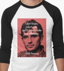 It Doesn't Make a Difference - Jack Kerouac Men's Baseball ¾ T-Shirt