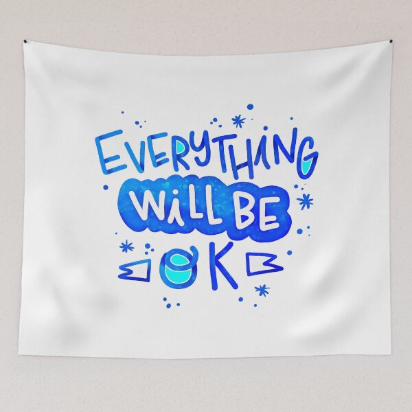 Item preview, Everything Will Be OK (4) designed and sold by QuoteMan.