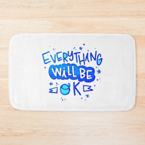 Item preview, Everything Will Be OK (4) designed and sold by QuoteMan.