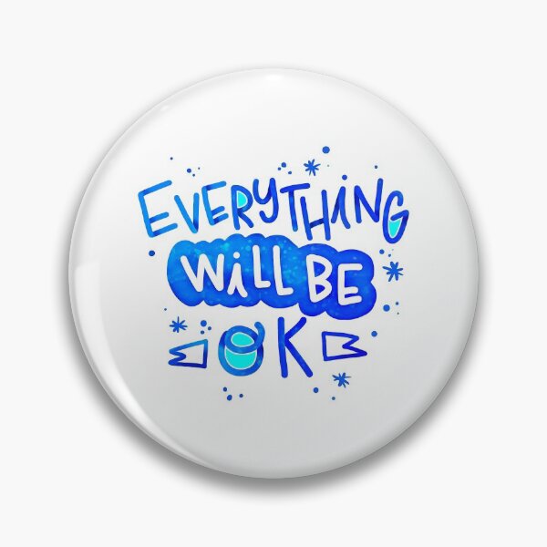 Item preview, Everything Will Be OK (4) designed and sold by QuoteMan.