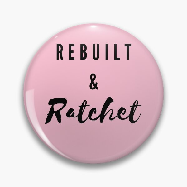 Item preview, Rebuilt and Ratchet designed and sold by Outskirts33.