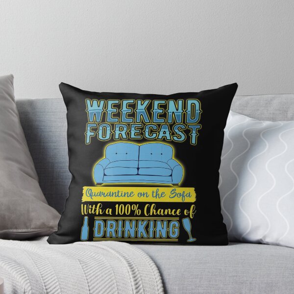 Item preview, Weekend Forecast Quarantine and Drinking T Shirt designed and sold by Dan66.