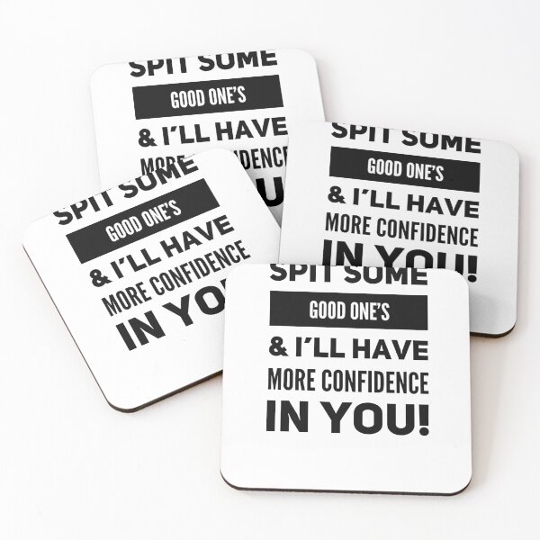 Item preview, Spit some Good One's & I'll Have More confidence In You! designed and sold by OfferHeat.