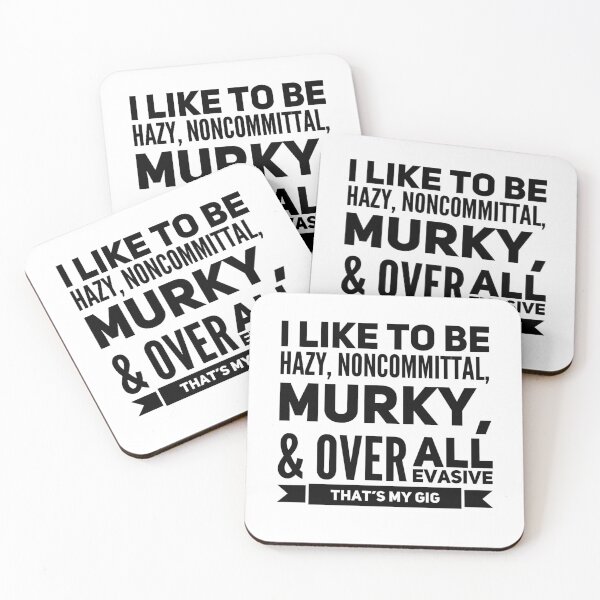 Item preview, I Like to Be Hazy, Noncommittal, Murky, & Overall Evasive That's My Gig designed and sold by OfferHeat.