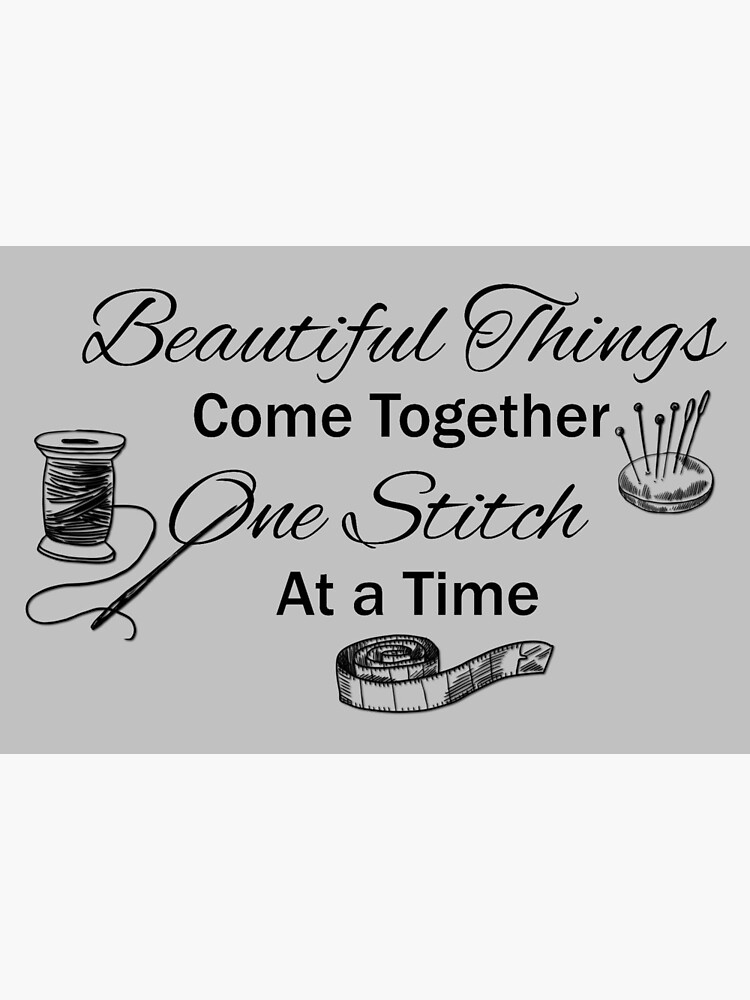 Beautiful Things Come Together One Stitch At A Time Art Board Print By Melvin89 Redbubble