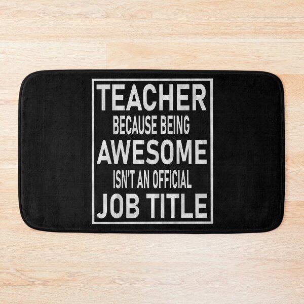 Item preview, Teacher Because Being Awesome Isn't An Official Job Title design designed and sold by Grabitees.