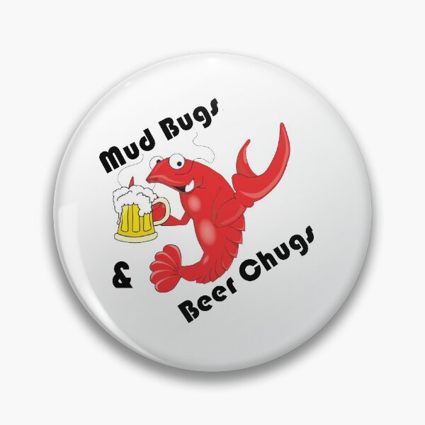 Item preview, Mud Bugs and Beer Chugs designed and sold by laytonestates.
