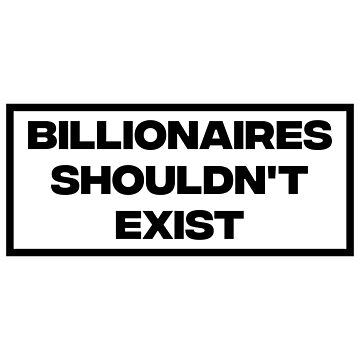 Artwork thumbnail, Billionaires Shouldn't Exist by SSFootball