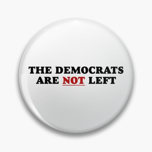 Item preview, Democrats Are Not Left designed and sold by Picket Club.