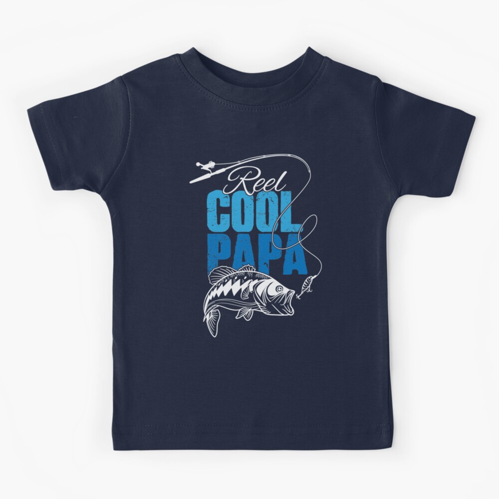 Reel Cool Papa Fishing Kids T-Shirt for Sale by alexmichel