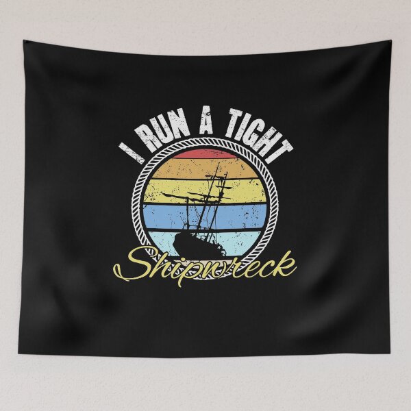 Item preview, I Run A Tight Shipwreck Fishing Lover designed and sold by Captain Mood.