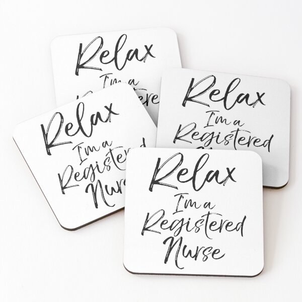 Artikelvorschau, Relax I'm a Registered Nurse entworfen und verkauft von TNDesignStudio.