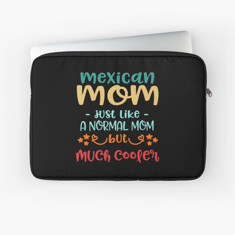 Mexican Mom Like A Normal Mom Only Cooler Poster for Sale by