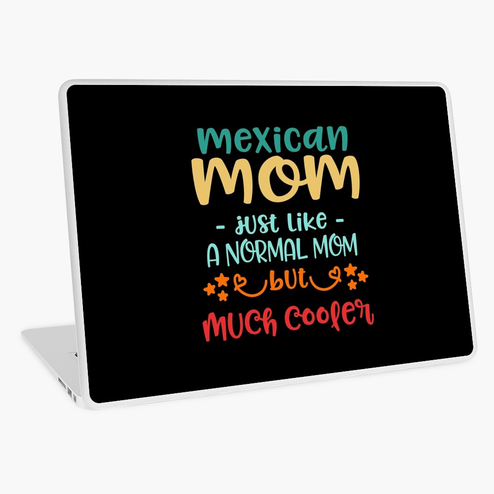 Mexican Mom Like A Normal Mom Only Cooler Poster for Sale by