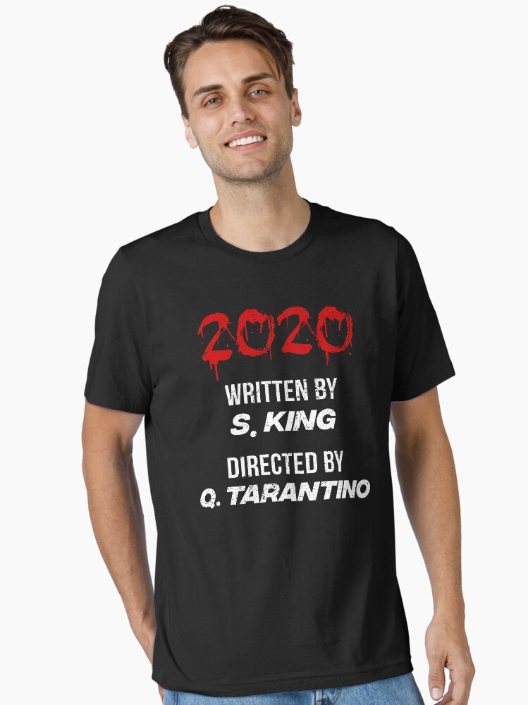 Thumbnail 2 of 7, Essential T-Shirt, 2020 written by Stephen King directed by Quentin Tarantino designed and sold by Teecha.