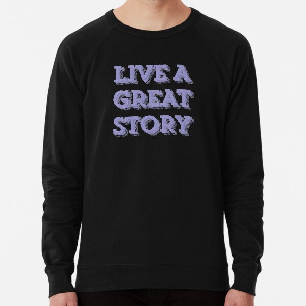 Live A Great Story - Purple Lightweight Sweatshirt