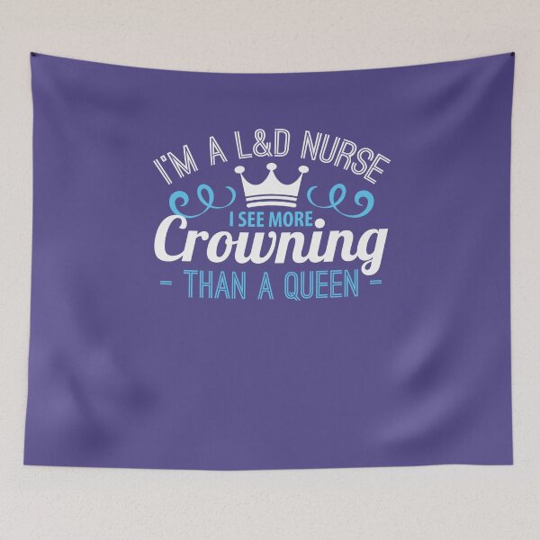Aperçu de l'œuvre I'm A L&D Nurse I See More Crowning - Funny midwife créée et vendue par yeoys.