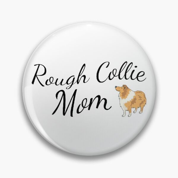 Item preview, Rough Collie Mom designed and sold by tribbledesign.