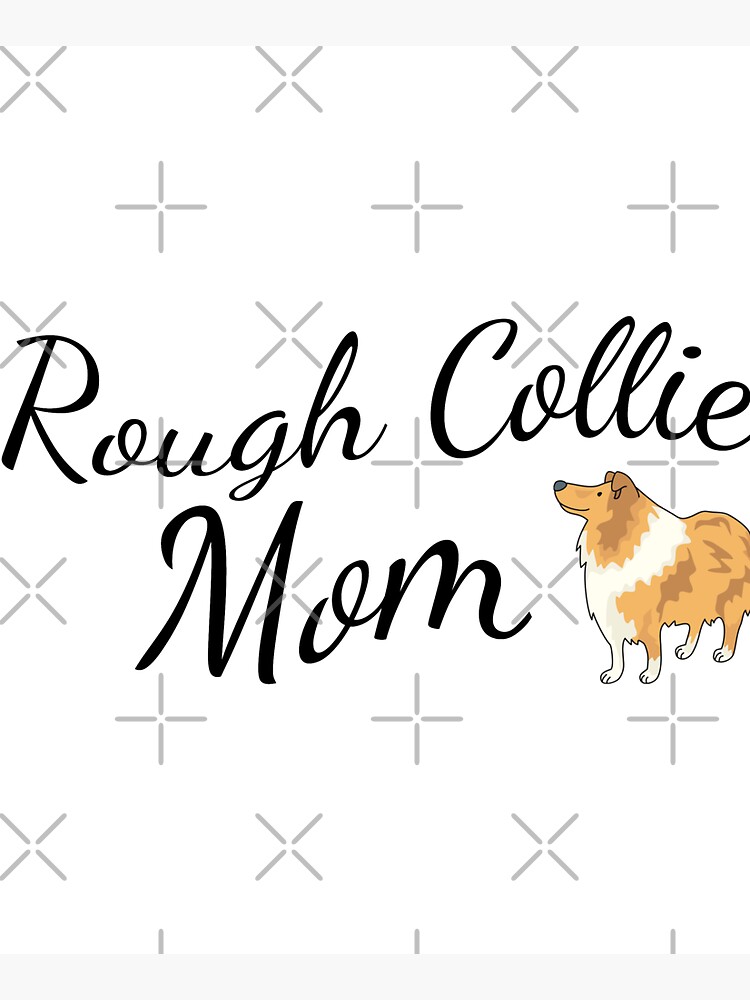 Rough Collie Mom by tribbledesign