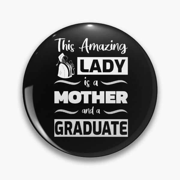 Item preview, This Amazing Lady is a Mother and a Graduate designed and sold by MoonsmileProd.