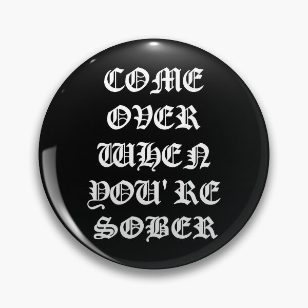 Item preview, Lil Peep Come Over When You're Sober in White Text designed and sold by nmrkdesigns.