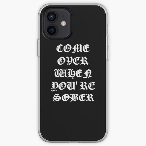 Lil Peep Come Over When You're Sober in White Text iPhone Soft Case